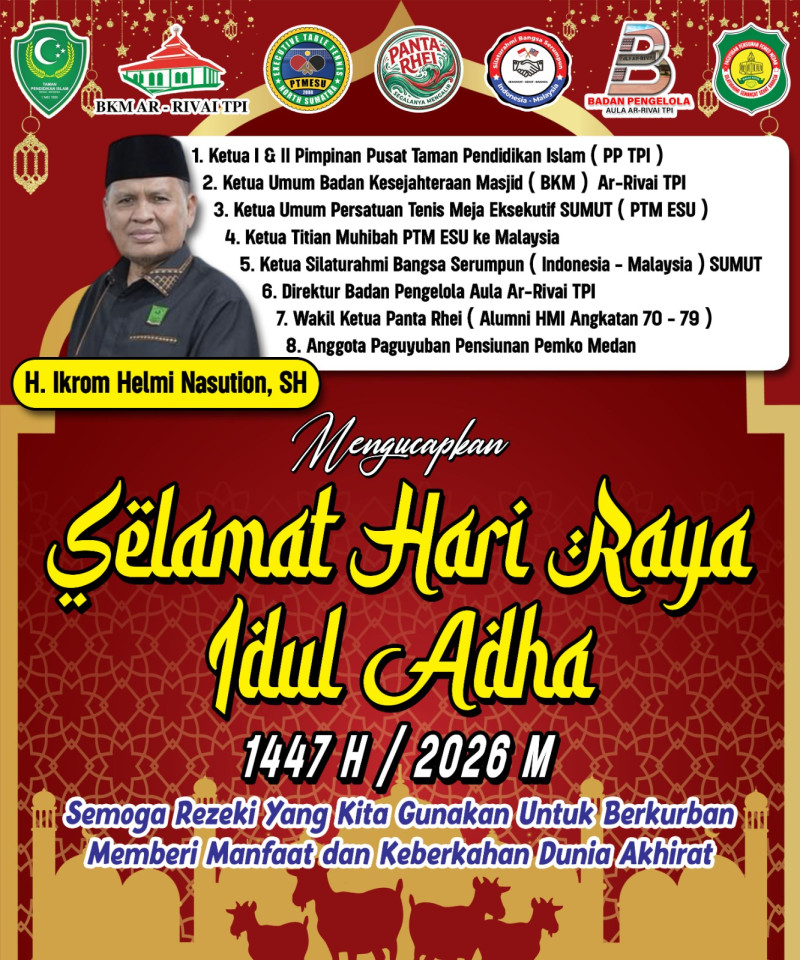 Sambut Idul Adha 1447 H, H. Ikrom Helmi Nasution Serukan Persatuan dan Keberkahan Umat