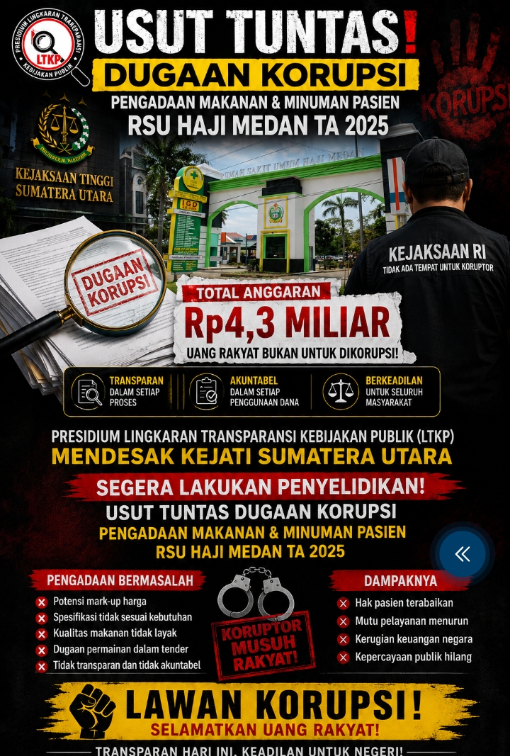 LTKP Desak Kejatisu Usut Dugaan Korupsi Pengadaan Makanan Pasien RSU Haji Medan Rp4,3 Miliar