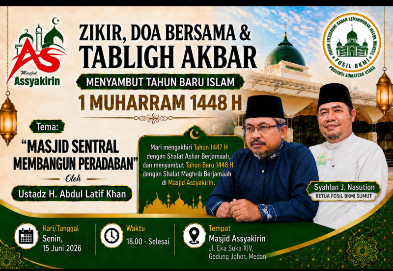 Masjid Assyakirin Gelar Zikir, Doa Bersama dan Tabligh Akbar Sambut 1 Muharram 1448 Hijriah