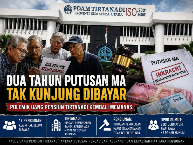 Rp9,5 Miliar Hak 17 Pensiunan Tirtanadi Tak Kunjung Dibayar, Putusan MA Dipertanyakan